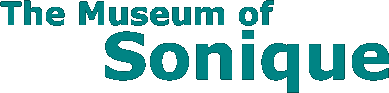 The Museum of Sonique